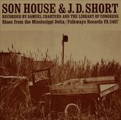 Son House& J.D. Short: Blues from the Mississippi