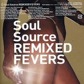 Soul Source Remixed Fevers