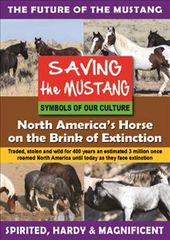 Saving The Mustang / North America's Horse On