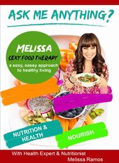 Ask Me Anything?: Melissa - Sexy Food Therapy