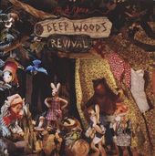 Deep Woods Revival [Slipcase]