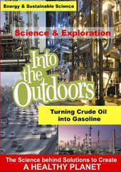 Turning Crude Oil Into Gasoline / (Mod)