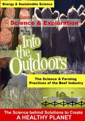 Science & Farming Practices Of The Beef Industry