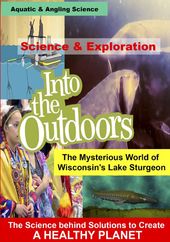 Mysterious World Of Wisconsin's Lake Sturgeon