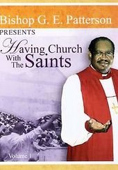 Bishop G.E. Patterson - Having Church with The