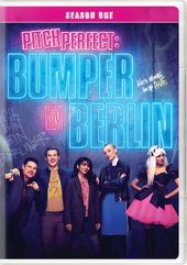 Pitch Perfect: Bumper In Berlin: Season One