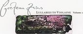 Lullabies to Violaine, Volume 1 (2-CD)