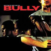 Bully (Music From The Larry Clark Film) - Clean