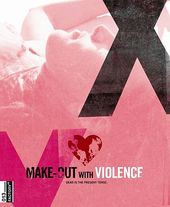 Make-Out with Violence (Blu-ray)