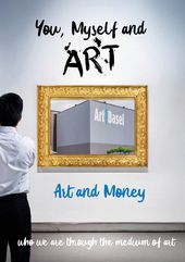 You, Myself and Art: Art and Money