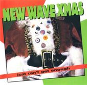 Just Can't Get Enough - New Wave Xmas