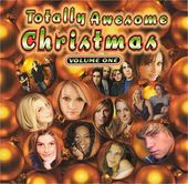 Totally Awesome Christmas Volume One