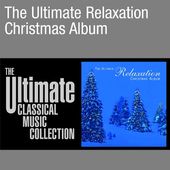 Ultimate Relaxation Christmas Album