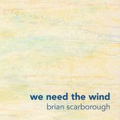 We Need The Wind (Dig)