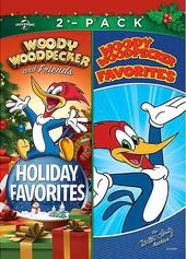 Woody Woodpecker and Friends: Holiday Favorites /