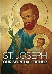 St Joseph: Our Spiritual Father