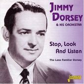 Stop Look and Listen: The Less Familiar Dorsey