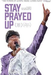 Stay Prayed Up: The Story of Lena Mae Perry and