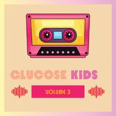 Glucose Kids Vol. 3 / Various (Mod)