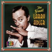 The Great Larry Adler: 1934-1947