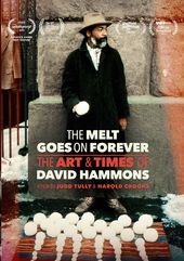 Melt Goes On Forever: Art & Times Of David Hammons