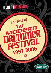 Best Of The Modern Drummer Festival 1997-2006