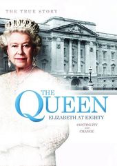 The Queen Elizabeth at Eighty: Continuity and
