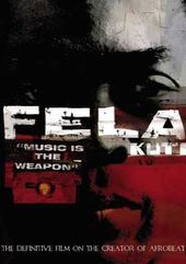 Fela Kuti - Music Is the Weapon
