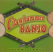 Clawhammer Banjo, Volume 3