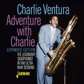 Adventure with Charlie Ventura [Expanded Edition]