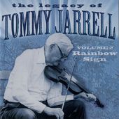 Legacy of Tommy Jarrell, Volume 2: Rainbow Sign