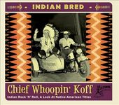 Indian Bred: Chief Whoopin' Koff