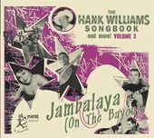 The Hank Williams Songbook: Jambalaya On The Bayou