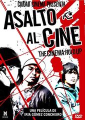 Asalto Al Cine (The Cinema Hold Up)