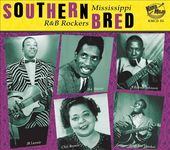 Southern Bred 2: Mississippi R&B Rockers