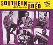 Southern Bred 3: Mississippi R&B Rockers