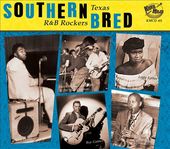 Southern Bred 6: Texas R&B Rockers