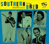 Southern Bred 9: Texas R&B Rockers