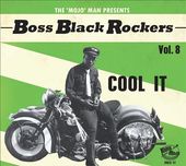 Boss Black Rockers Vol 8 - Cool It