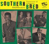 Southern Bred, Volume 27 Tennessee R&B Rockers: