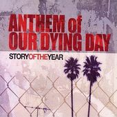 Anthem Of Our Dying Day (Aus)