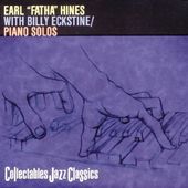 Earl "Fatha" Hines With Billy Eckstine / Piano