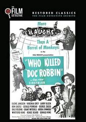 Who Killed Doc Robbin