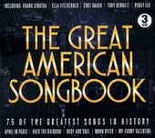 The Great American Songbook: 75 Of The Greatest