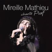 Mireille Mathieu Chante Piaf (Can)