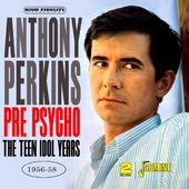 Pre-Psycho: The Teen Idol Years 1956-1958 (Uk)