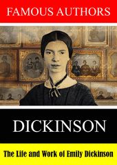 Famous Authors: The Life And Work Of Emily Dickins