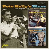 Pete Kelly's Blues: 2 Original Lps + Bonus Tracks