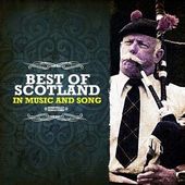 Best of Scotland In Music & Song