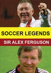 Soccer Legends: Sir Alex Ferguson